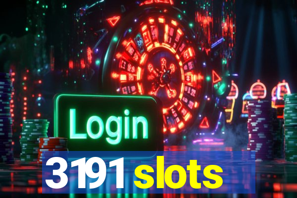 3191 slots